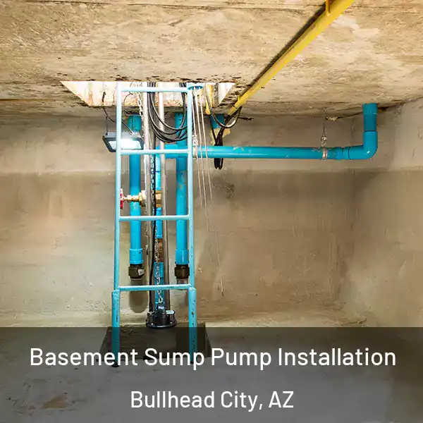  Basement Sump Pump Installation Bullhead City, AZ