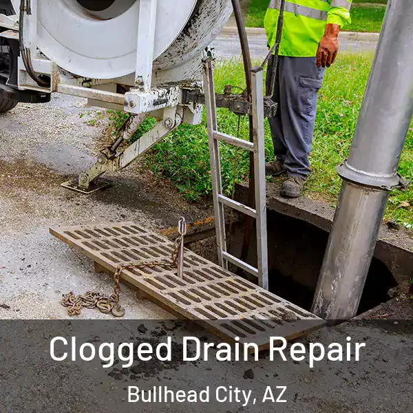  Clogged Drain Repair Bullhead City, AZ