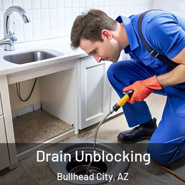  Drain Unblocking Bullhead City, AZ