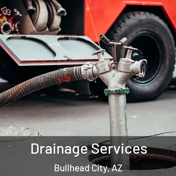  Drainage Services Bullhead City, AZ
