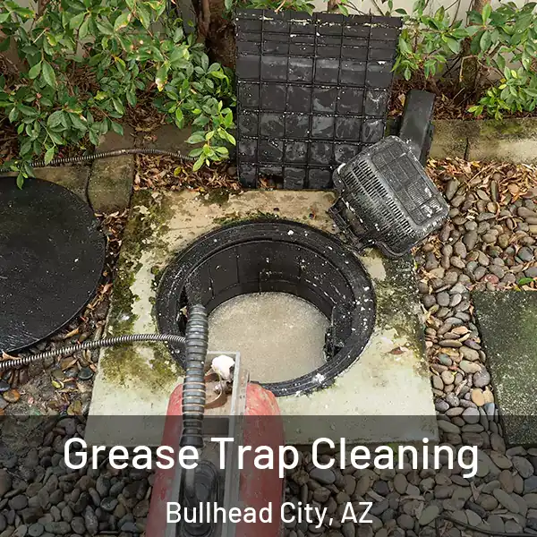  Grease Trap Cleaning Bullhead City, AZ