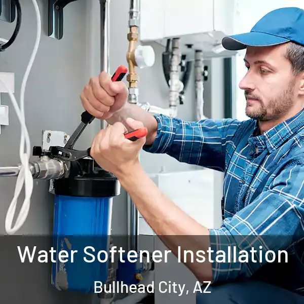  Water Softener Installation Bullhead City, AZ